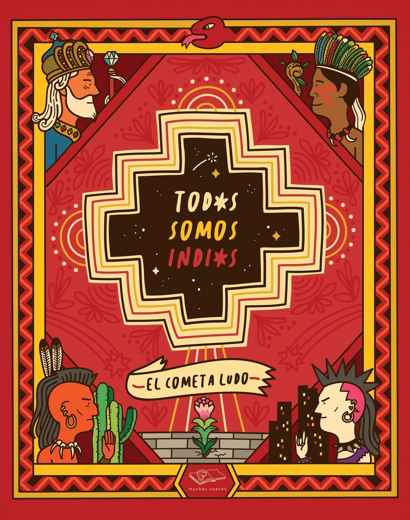 Todxs somos indixs - Cometa Ludo - Muchas Nueces